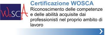 Certificazione WOSCARiconoscimento delle competenze e delle abilit acquisite dai professionisti nel proprio ambito di lavoro